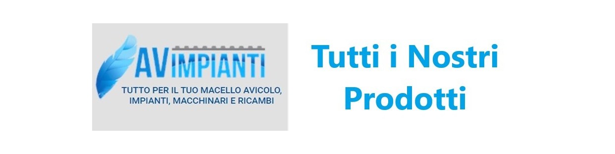 Tutto per il Macello Avicolo | Impianti, Macchinari e Ricambi